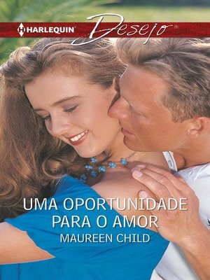cover image of Uma oportunidade para o amor